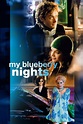 My Blueberry Nights (2007) - Posters — The Movie Database (TMDB)