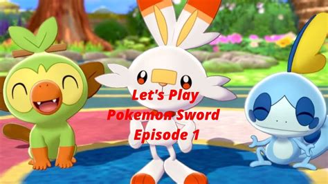 Lets Play Pokemon Sword Episode 1 Youtube