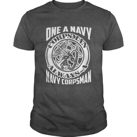 Navy Corpsman Shirt Always A Navy Corpsman Tee Shirt T Shirt Custom