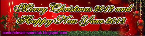 Natal adalah musimnya berkah dan cinta. Spanduk Ucapan Natal dan Tahun Baru 2013 | Contoh Desain ...