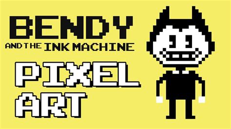 Pixel Art Bendy And The Ink Machine Youtube