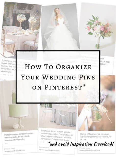 Suffering From Wedding Inspiration Overload Organize Your Pins Your