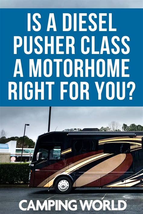 Is A Diesel Pusher Class A Motorhome Right For You Wenrv Travel News