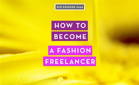 How To Become A Fashion Freelancer