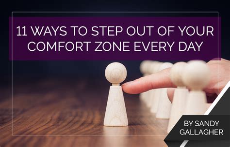 Ways To Step Out Of Your Comfort Zone Every Day Proctor Gallagher