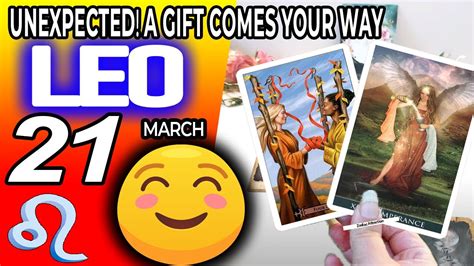 Leo ♌️ 😍unexpected ️ A T Comes Your Way🎁 Horoscope For Today March