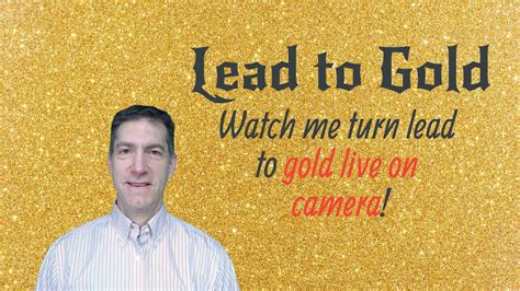 Turning Lead To Gold Leveraging Metals Engineering Youtube