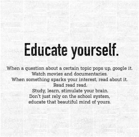 Educate Yourself Words Words Quotes Inspirational Quotes