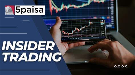 Insider Trading Meaning Types Effects And Examples 5paisa