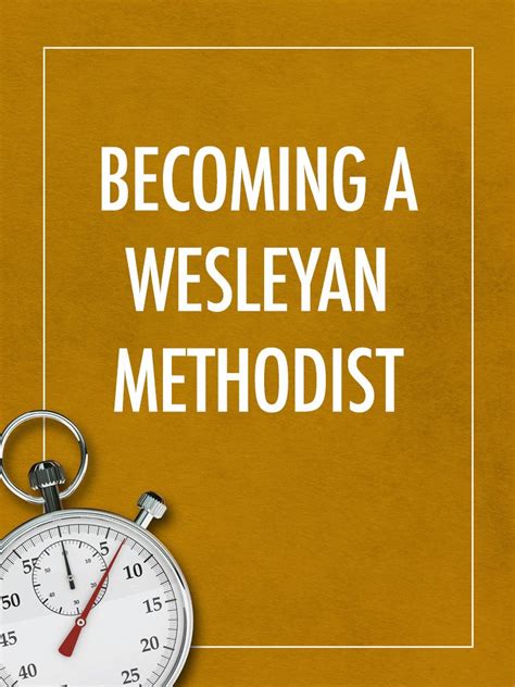 How I Became A Wesleyan Methodist My Seedbed