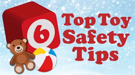 Infographic 6 Top Toy Safety Tips