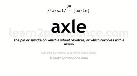 Pronunciation Of Axle Definition Of Axle Youtube
