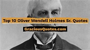 Top 10 Oliver Wendell Holmes Sr. Quotes - Gracious Quotes - YouTube