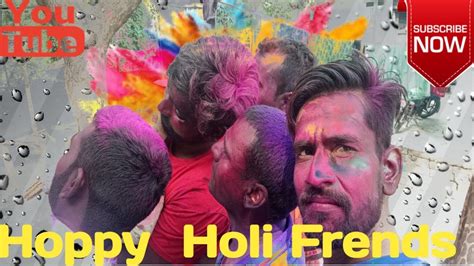 Happy Holi Friend Youtube
