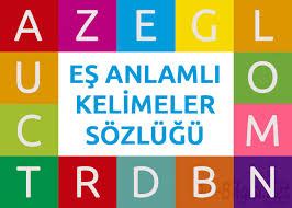 20 Tane Eş Anlamlı Kelimeler ve Cümleleri