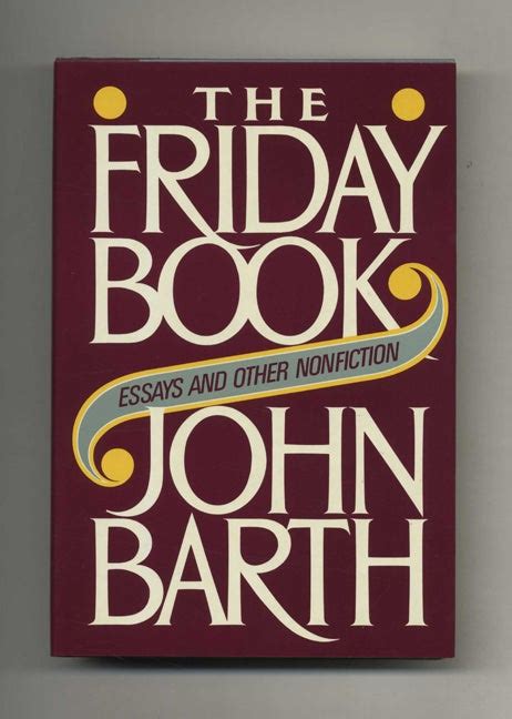 The Friday Book Essays And Other Nonfiction 1st Edition1st Printing