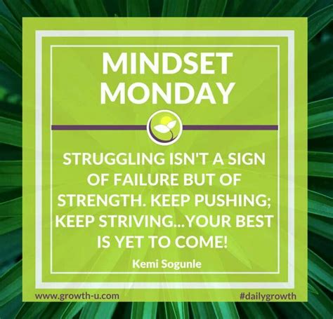 Mindset Monday Keep Pushing Keep Strivingyour Best Is Yet To Come