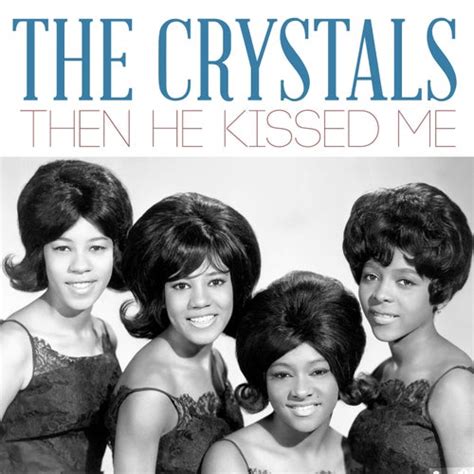 The Crystals Then He Kissed Me Album Crystals Crystals