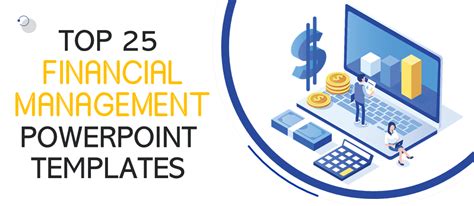 Top 25 Financial Management Powerpoint Templates To Ensure Smooth Flow