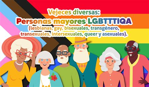 Vejeces Diversas Personas Mayores Lgbtttiqa Lesbianas Gay