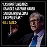 Frase de Bill Gates sobre las oportunidades | Frases de exito laboral ...