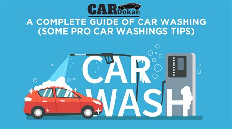A Complete Guide Of Car Washing Some Pro Car Washings Tips