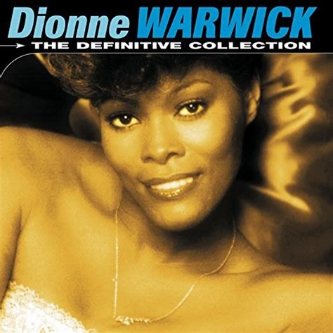 Definitive Collection Dionne Warwick Songs Reviews Credits Allmusic