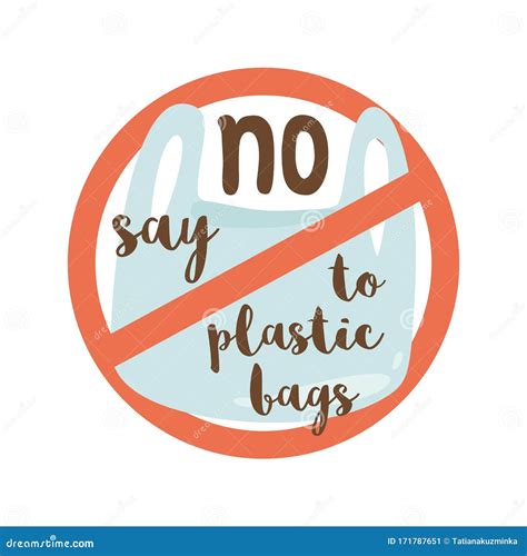 Say No To Plastic Bags Motivational Phrase On Plastic Bag Pollution
