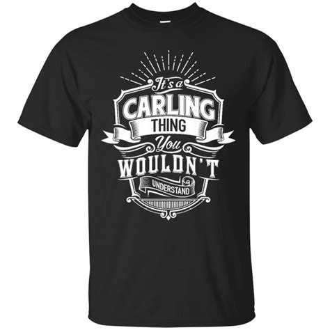 Carling Shirts Its Carling Thing You Wouldnt Understand Teesmiley