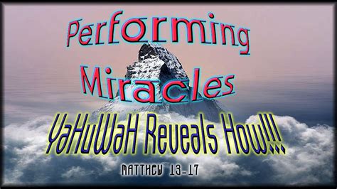 Performing Miracles Yahuwah Reveals How Youtube