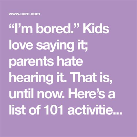30 Things To Do When Kids Say ‘im Bored Bored Kids Kids Say Sayings