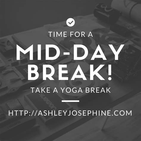 Take A Mid Day Yoga Break Ashley Josephine Wellness