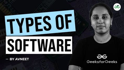 Types Of Software Geeksforgeeks School Youtube