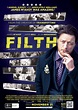 Filth (2013) - FilmAffinity