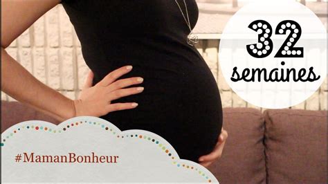 Mamanbonheur 32 Semaines De Grossesse Youtube