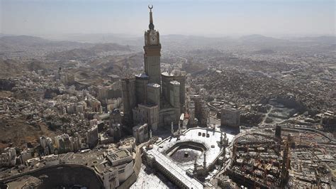 The Makkah Royal Clock Tower In Mecca Saudi Arabia Is The Worlds