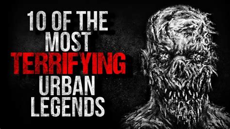 10 Of The Most Terrifying Urban Legends Youtube