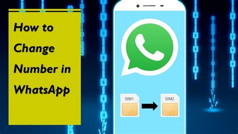How To Change Number In Whatsapp Youtube
