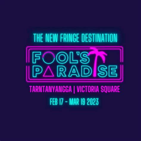 Fools Paradise Adelaide Fringe Kiddo Mag