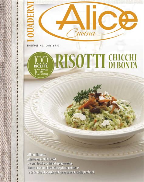 I Quaderni Di Alice Cucina 33 2016 Pasti Italiani Ricette Ricette