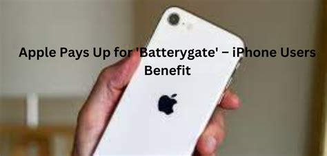 Apple Pays Up For Batterygate Iphone Users Benefit