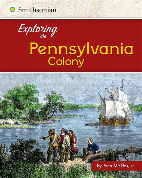 Exploring The 13 Colonies Exploring The Pennsylvania Colony Paperback
