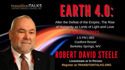 Robert David Steele 2021 Earth 40 After The Defeat Of The Empire