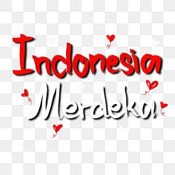 Indonesia Merdeka Vector Art Png Lettering Of Indonesia Merdeka With