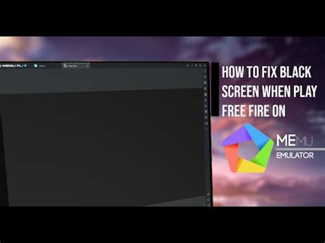 Install the game on your emulator. HOW TO FIX BLACK SCREEN WHEN PLAY FREE FIRE ON MEMU ...