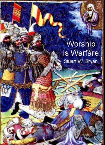 Worship Is Warfare The Psalms And The People Of God