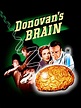 Donovan's Brain - Movie Reviews and Movie Ratings - TV Guide