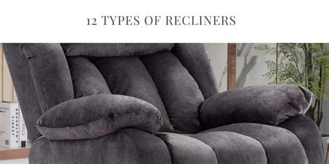 12 Different Types Of Recliners For You 2023