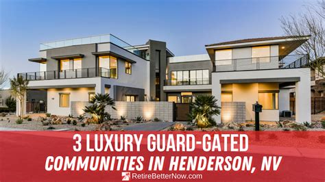 3 Luxury Guard Gated Communities In Henderson Nv