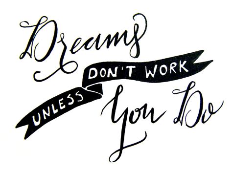 Wouldnt It Be Lovely Hand Lettering Dreams Dont Work